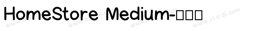 HomeStore Medium字体转换